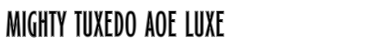 Mighty Tuxedo AOE Luxe